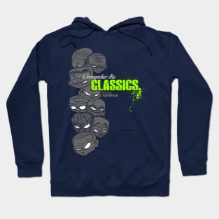 Remember The Classics Hoodie